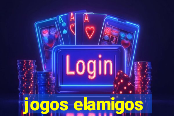 jogos elamigos